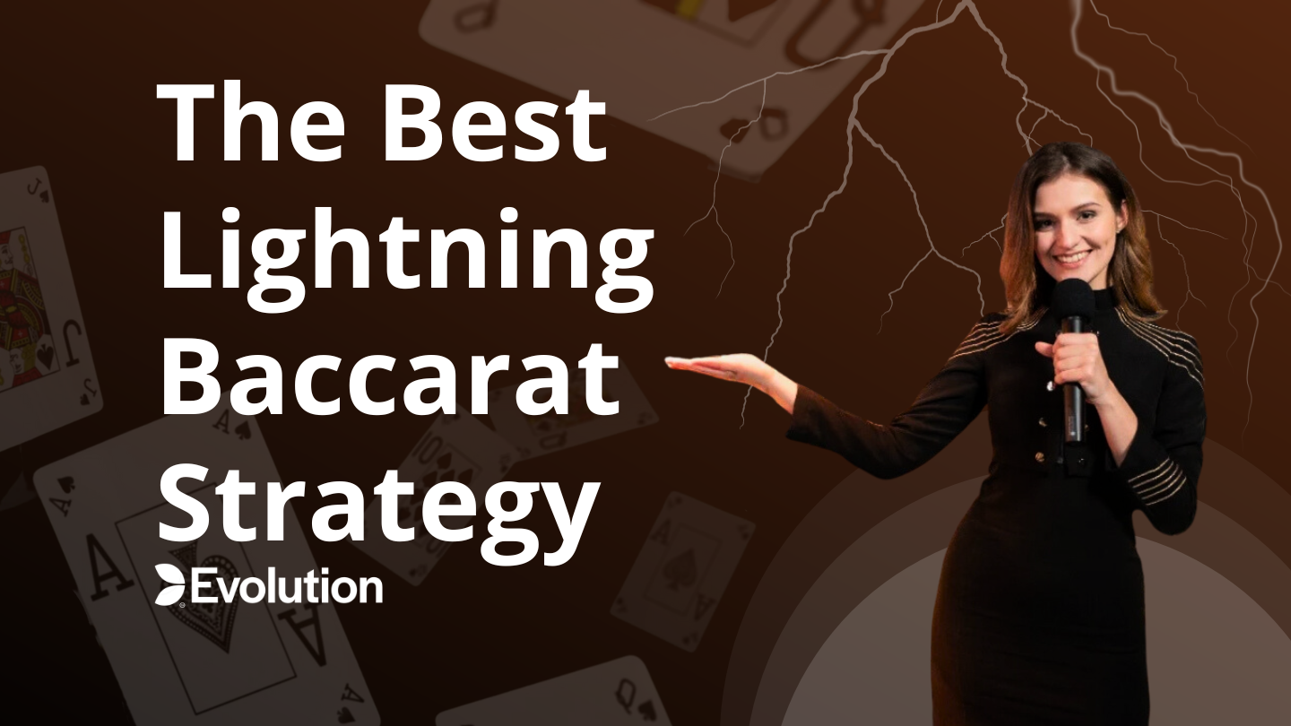 Best Lightning Baccarat Strategy