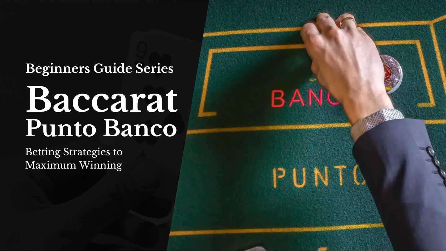 Strategies for Baccarat Punto Banco