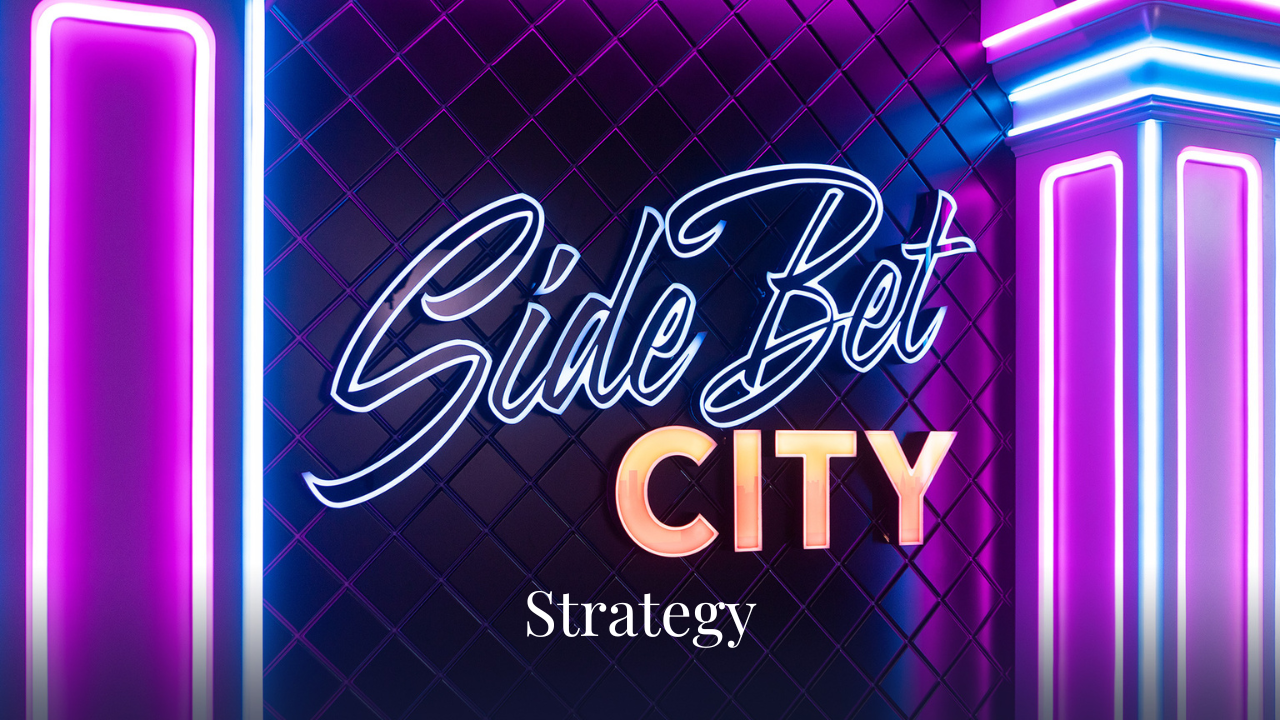 Side Bet City Strategy