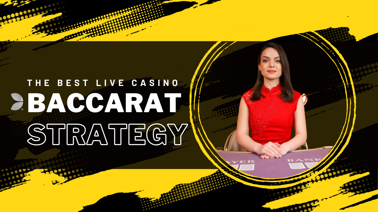 Tips Live Casino Baccarat Strategy by Evolution Gaming